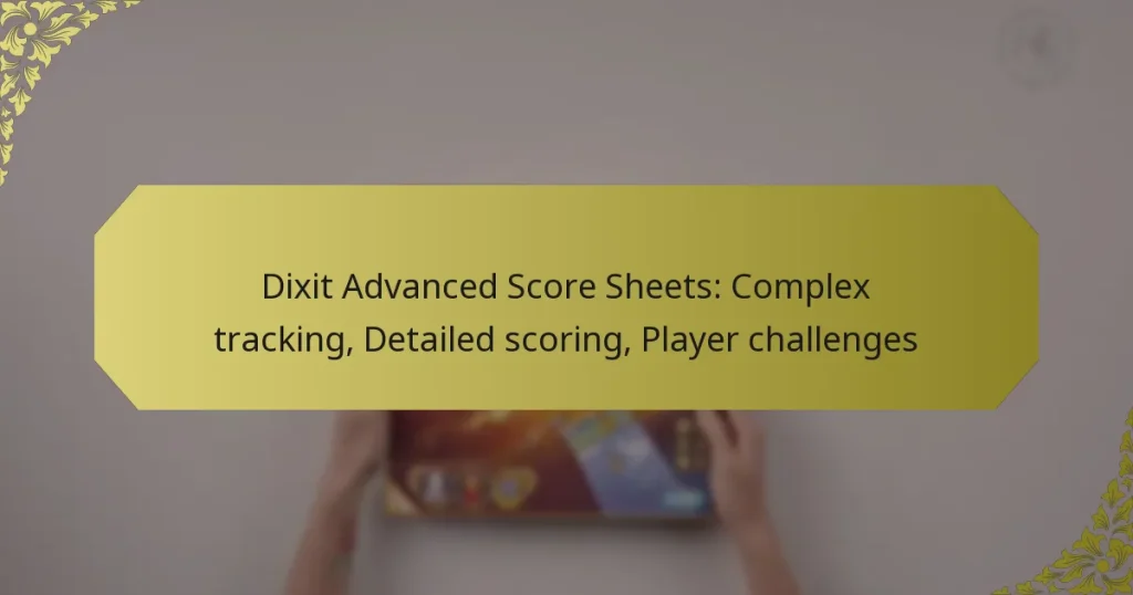 Dixit Advanced Score Sheets: Complex tracking, Detailed scoring, Player challenges