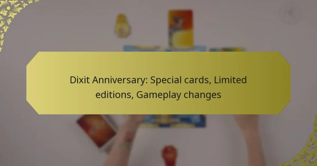 Dixit Anniversary: Special cards, Limited editions, Gameplay changes