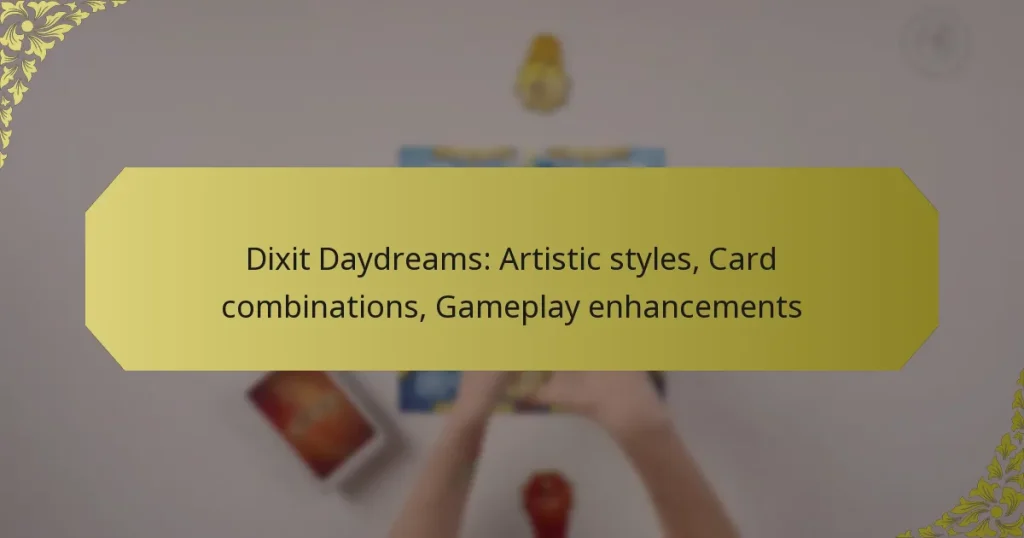 Dixit Daydreams: Artistic styles, Card combinations, Gameplay enhancements