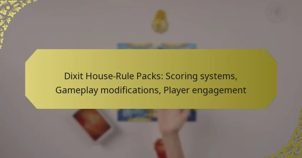 Dixit House-Rule Packs: Scoring systems, Gameplay modifications, Player engagement