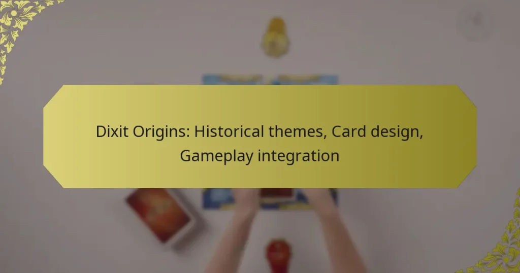 Dixit Origins: Historical themes, Card design, Gameplay integration