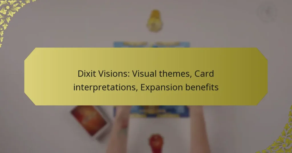 Dixit Visions: Visual themes, Card interpretations, Expansion benefits