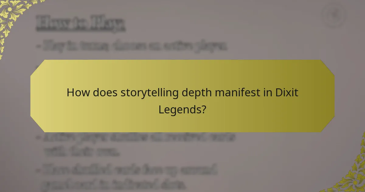 How does storytelling depth manifest in Dixit Legends?