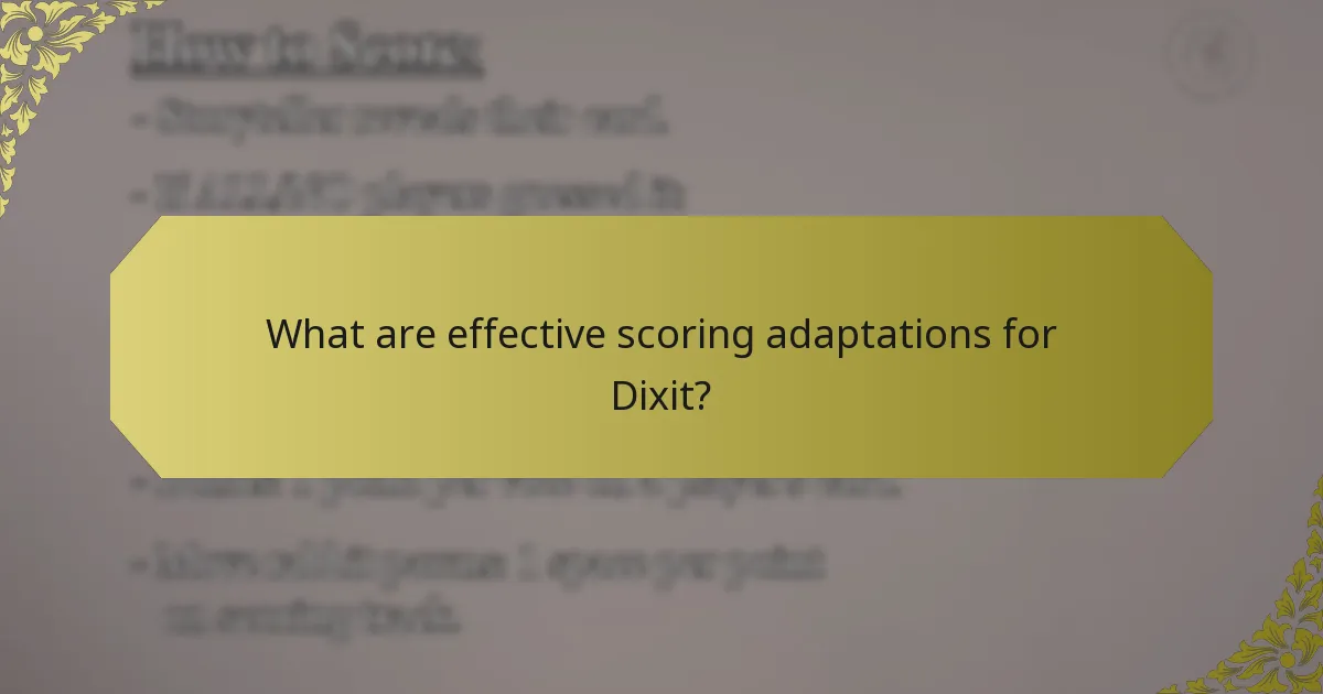 What are effective scoring adaptations for Dixit?