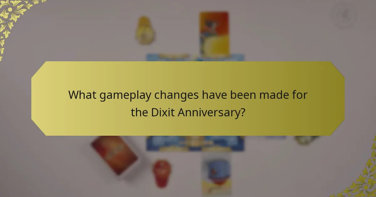 What gameplay changes have been made for the Dixit Anniversary?
