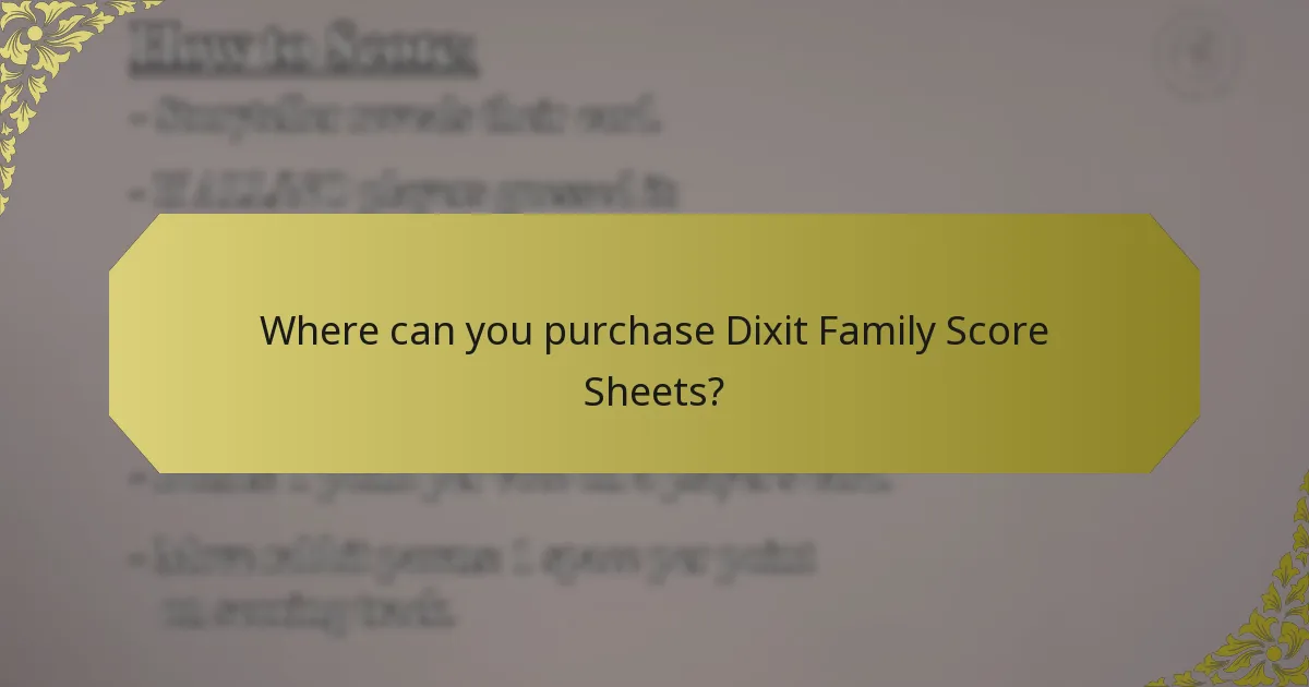 Where can you purchase Dixit Family Score Sheets?