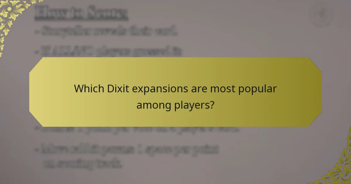 Which Dixit expansions are most popular among players?