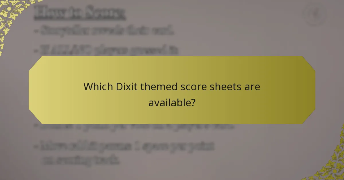 Which Dixit themed score sheets are available?
