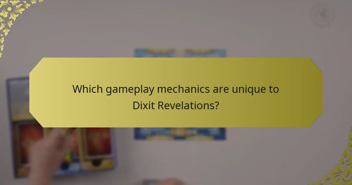 Which gameplay mechanics are unique to Dixit Revelations?